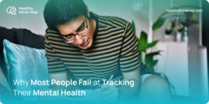 why-most-people-fail-at-tracking-their-mental-health