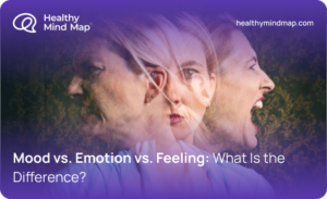 Mood vs Emotion vs Feeling